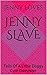 Jenny Slave: Book 1 ~ Tails Of A Little Doggy Cum Dumpster