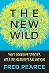 The New Wild: Why...