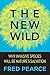 The New Wild: Why Invasive Species Will Be Nature's Salvation