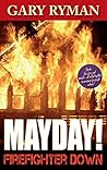 Mayday! Firefight...