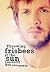 Throwing Frisbees At The Sun: A Book About Beck
