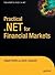 Practical .NET for Financial Markets (Expert's Voice in .NET)