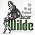 The Wit and Wisdom of Oscar Wilde