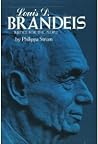 Louis D. Brandeis: Justice for the People Louis D. Brandeis: Justice for the People