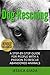 Dog Rescuing: A Step-by-step Guide for People with a Passion to Rescue Abandoned Animals (Kindle Quickreads)