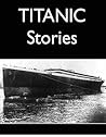 Titanic Stories