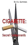 CIGARETTE: SECRET CONTENTS (DR. SUMMERS' THE SIMPLE GUIDE)