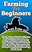 Farming For Beginners by Frank Begley