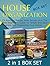 House Organization Box Set: 23 Amazing Baking Soda Secrets plus The Best Beginner's Guide To Simple and Easy Cleaning And Organizing Your House (House ... Box Set, organization, Baking Soda Books)