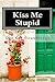 Kiss Me Stupid: @the Double D Series: Book 2 Chloe and Dean (@theDoubleD)