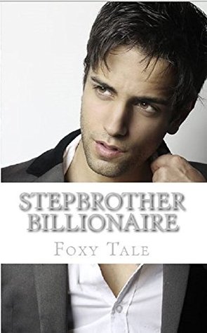 Stepbrother Billionaire (Kindle Edition)