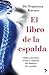 El libro de la espalda: Cómo entender, evitar y superar los dolores de espalda (Spanish Edition)