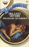 The Heart Victorious by Delaney Devers