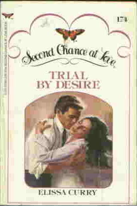 Trial by Desire (Second Chance at Love)
