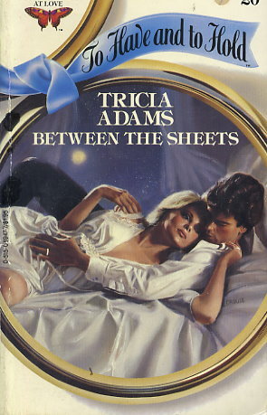 Between the Sheets (to Have and To Hold, #20)