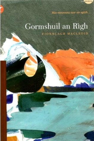Gormshuil an Rìgh (Paperback)