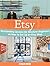 Etsy: Outstanding Lessons for Absolute Beginners on How to Set Up an Etsy Shop (Etsy, Etsy books, etsy business)