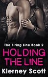 Holding the Line by Kierney Scott