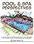 Pool & Spa Perspectives, Volume 3