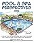Pool & Spa Perspectives, Volume 1