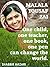 Malala Yousafzai - One Child, One Teacher, One Book, One Pen Can Change The World.: The Pakistani schoolgirl who stood up to the Taliban and defended her ... (Inspirational Books Series Book 1)