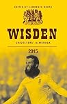 Wisden Cricketers' Almanack 2015 (Wisden Cricketers' Almanack, #152)