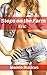 Steps on the Farm - Eric (Forbidden Possessive Dominant Taboo Erotica)