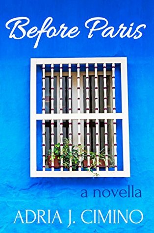 Before Paris: A Novella (Kindle Edition)