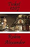 Ticket 1207 by Robin Alexander