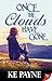 Once the Clouds Have Gone