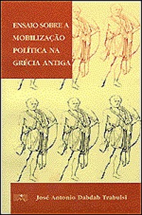 Ensaio sobre a mobilização política na Grécia antiga (Paperback)
