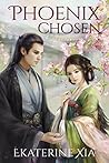 Phoenix Chosen by Ekaterine Xia