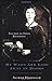 My Wars Are Laid Away in Books: The Life of Emily Dickinson