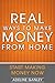 Real Ways to Make Money from Home: Start Making Money Now