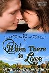 When There is Love