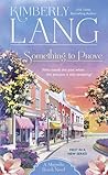 Something to Prove by Kimberly Lang