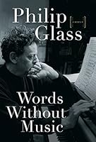 Words Without Music: A Memoir