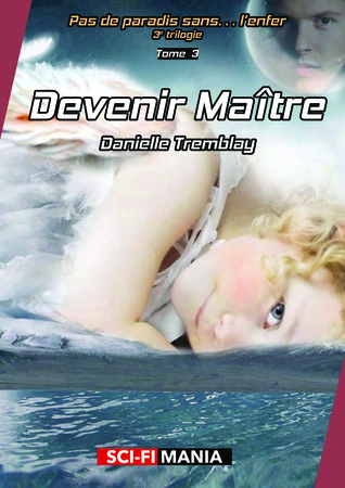 Devenir maître (Pas de paradis sans... l'enfer, # 9)