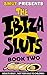 Ibiza Sluts Issue 2 by Smut Comic