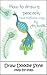 How To Draw A Peacock - Three Different Ways: Draw Doodle Style Step-by-Step