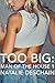 Too Big: Man of the House 1