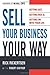 Sell Your Business Your Way...