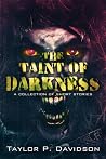 The Taint of Darkness