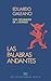 Las palabras andantes by Eduardo Galeano