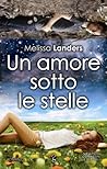 Un amore sotto le stelle by Melissa Landers
