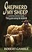 Shepherd My Sheep by Robert Gamble