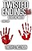 TWISTED ENDINGS 3.5: Blood ...