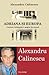 Adriana si Europa. Lecturi, intimplari, pagini de jurnal by Alexandru Calinescu