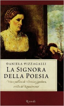 La signora della poesia: Vita e passioni di Veronica Gambara, artista del Rinascimento (Paperback)