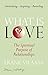 What is love?: The spiritual purpose of relationships